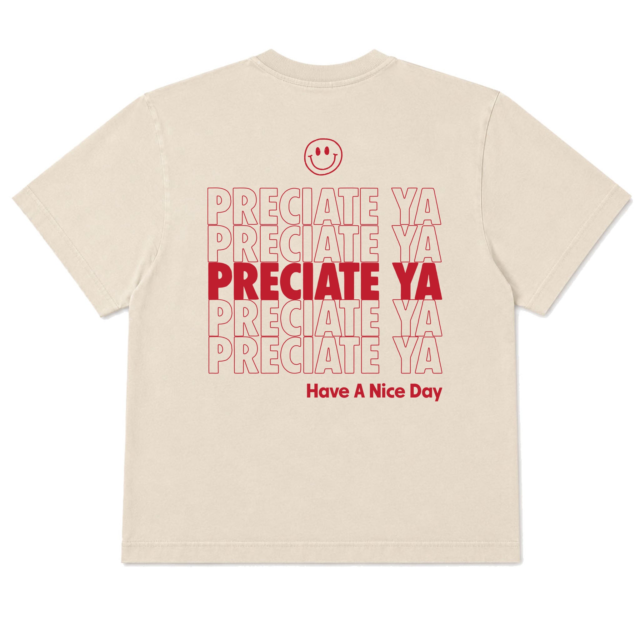 "Have A Nice Day" Tee Natural Heavyweight