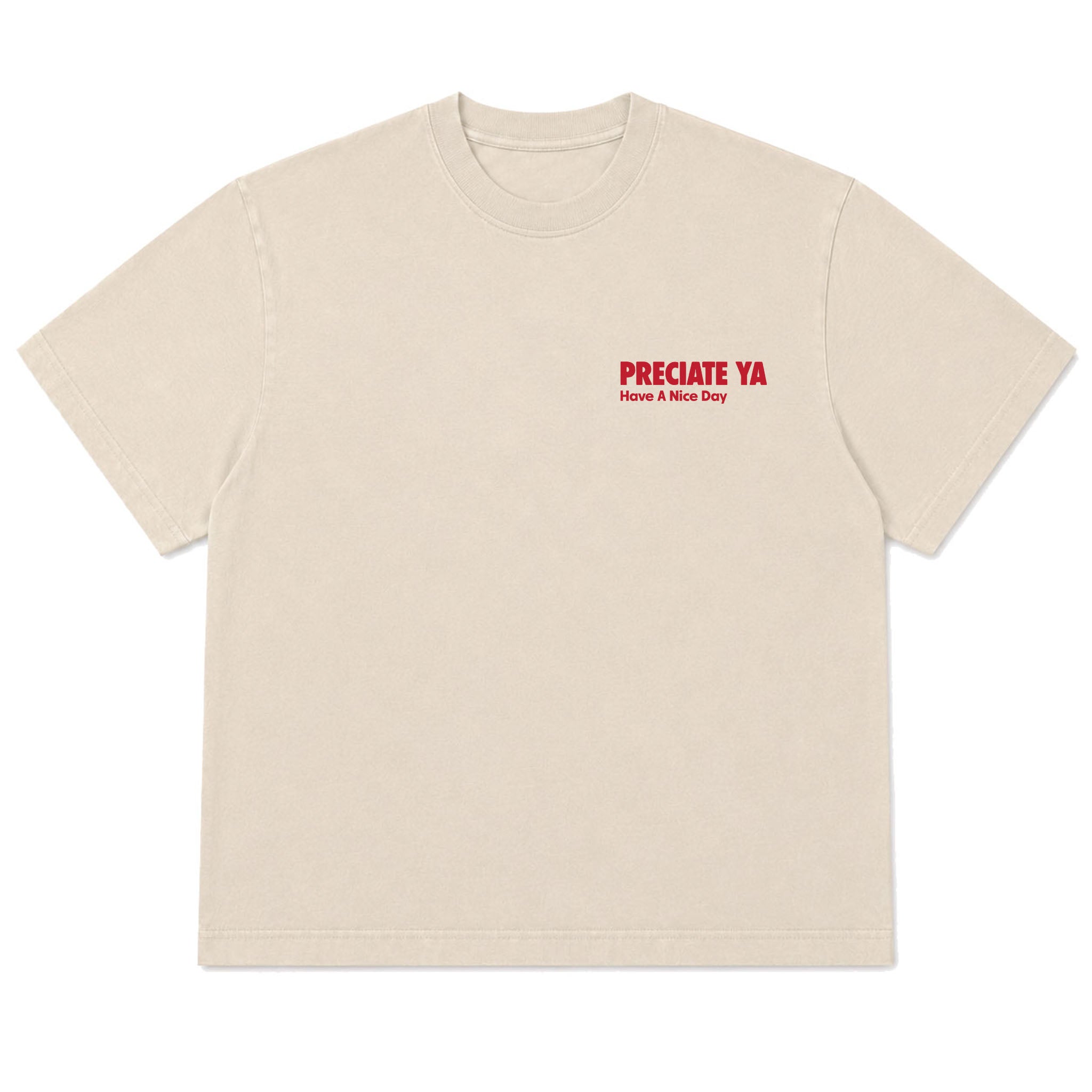 "Have A Nice Day" Tee Natural Heavyweight
