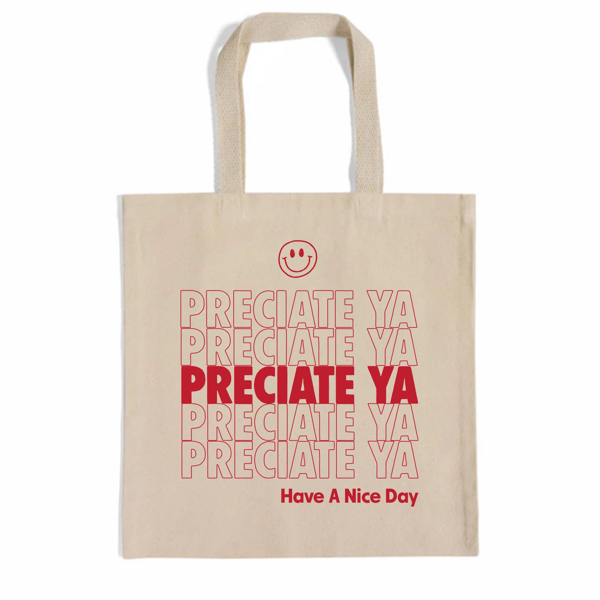 "Have A Nice Day" Canvas Tote Bags